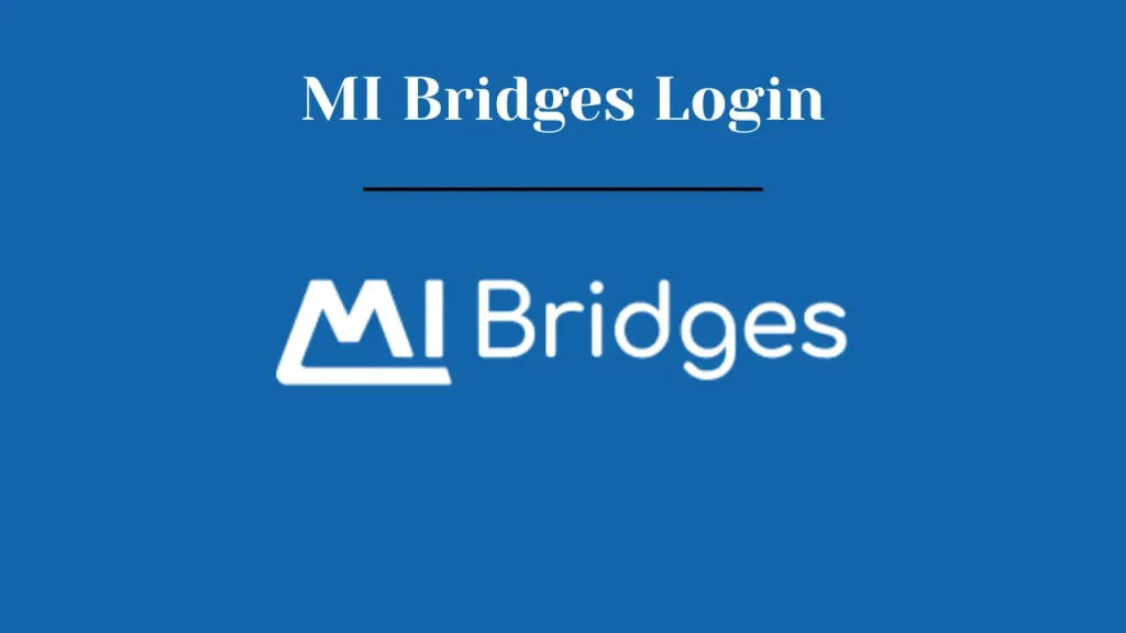 MI Bridges Login - MI Bridges